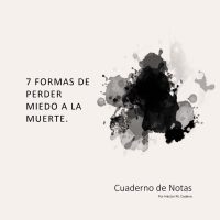 Cuaderno - Perder el miedo a la muerte